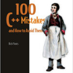 100 C++ Mistakes and How to Avoid Them
