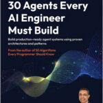 30 Agents Every AI Engineer Must Build