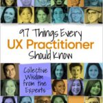 97 Things Every UX Practitioner Should Know