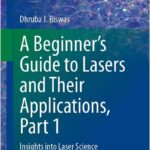 A Beginner’s Guide to Lasers and Their Applications, Part 1