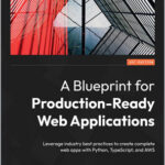 A Blueprint for Production-Ready Web Applications