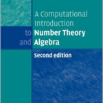 A Computational Introduction to Number Theory and Algebra