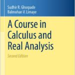 A Course in Calculus and Real Analysis
