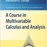 A Course in Multivariable Calculus and Analysis