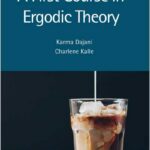 A First Course in Ergodic Theory