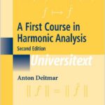 A First Course in Harmonic Analysis
