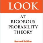 A First Look At Rigorous Probability Theory