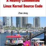 A Heavily Commented Linux Kernel Source Code