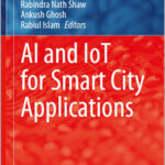 AI and IoT for Smart City Applications