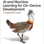 AI and Machine Learning for On-Device Development