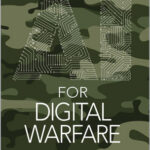AI for Digital Warfare