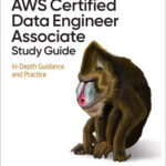 AWS Certified Data Engineer Associate Study Guide