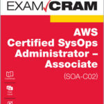 AWS Certified SysOps Administrator - Associate (SOA-C02) Exam Cram