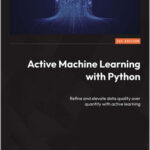 Active Machine Learning with Python