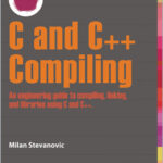 Advanced C and C++ Compiling