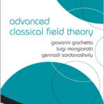 Advanced Classical Field Theory