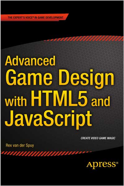 Advanced-Game-Design-with-HTML5-and-JavaScript_Wv1669280673 Advanced Game Design with HTML5 and JavaScript - تصویر 1
