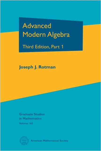 Advanced Modern Algebra - Part 1
