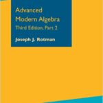 Advanced Modern Algebra - Part 2
