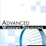Advanced Windows Debugging