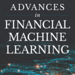 Advances in Financial Machine Learning