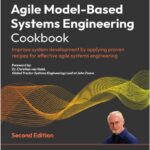 Agile Model-Based Systems Engineering Cookbook