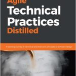 Agile Technical Practices Distilled