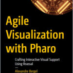 Agile Visualization with Pharo