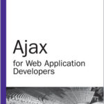 Ajax for Web Application Developers