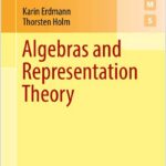 Algebras and Representation Theory