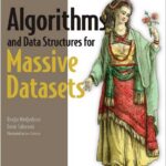 Algorithms and Data Structures for Massive Datasets