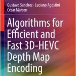Algorithms for Efficient and Fast 3D-HEVC Depth Map Encoding