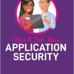 Alice and Bob Learn Application Security