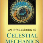 An Introduction to Celestial Mechanics
