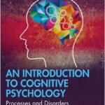 An Introduction to Cognitive Psychology