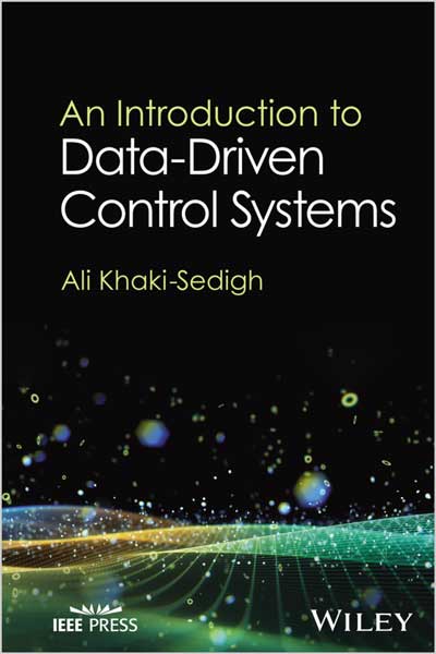 An-Introduction-to-Data-Driven-Control-Systems_Rg1704562228 An Introduction to Data-Driven Control Systems - تصویر 1