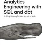 Analytics Engineering with SQL and dbt