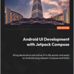 Android UI Development with Jetpack Compose