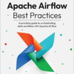 Apache Airflow Best Practices