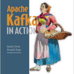 Apache Kafka in Action