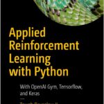 Applied Reinforcement Learning with Python
