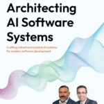 Architecting AI Software Systems