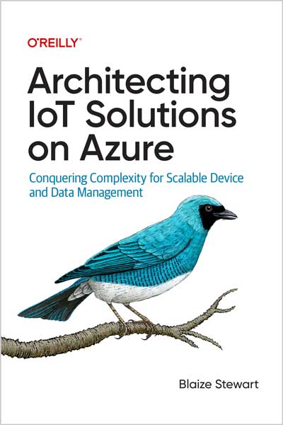Architecting-IoT-Solutions-on-Azure_Hv1706284466 Architecting IoT Solutions on Azure - تصویر 1