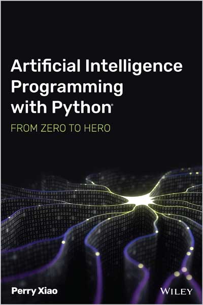 Artificial-Intelligence-Programming-with-Python_Wb1688064021 Artificial Intelligence Programming with Python - تصویر 1