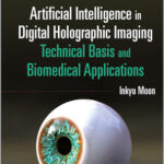 Artificial Intelligence in Digital Holographic Imaging