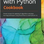 Artificial Intelligence with Python Cookbook