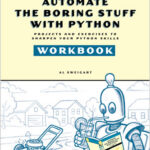 Automate the Boring Stuff with Python Workbook
