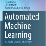 Automated Machine Learning