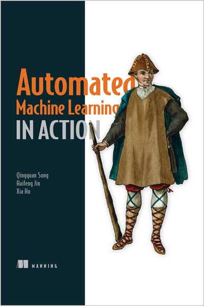 Automated-Machine-Learning-in-Action_qo1662055446 Automated Machine Learning in Action - تصویر 1