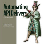 Automating API Delivery